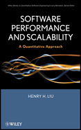 Software Performance and Scalability: A Quantitative Approach