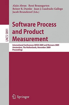 Software Process and Product Measurement - Abran, Alain (Editor), and Braungarten, Ren� (Editor), and Dumke, Reiner R (Editor)