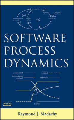Software Process Dynamics - Madachy, Raymond J