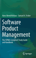 Software Product Management: The ISPMA-Compliant Study Guide and Handbook
