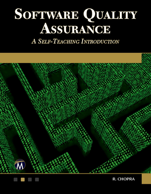 Software Quality Assurance: A Self-Teaching Introduction - Chopra, Rajiv