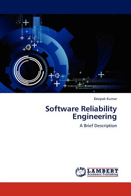 Software Reliability Engineering - Kumar, Deepak, Dr.
