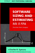 Software Sizing and Estimating: Mk II FPA (Function Point Analysis) - Symons, Charles R