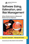 Software Sizing, Estimation, and Risk Management: When Performance is Measured Performance Improves