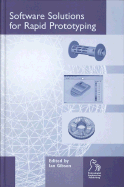 Software Solutions for Rapid Prototyping