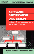 Software Specification and Design: A Disciplined Approach for Real-Time Systems
