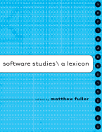 Software Studies: A Lexicon