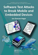Software Test Attacks to Break Mobile and Embedded Devices