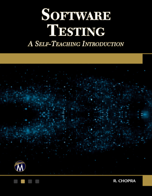 Software Testing: A Self-Teaching Introduction - Chopra, Rajiv