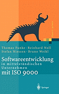 Softwareentwicklung in Mittelst�ndischen Unternehmen Mit ISO 9000
