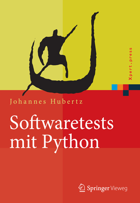 Softwaretests Mit Python - Hubertz, Johannes