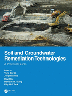 Soil and Groundwater Remediation Technologies: A Practical Guide