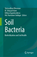 Soil Bacteria: Biofertilization and Soil Health