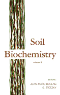 Soil Biochemistry: Volume 8