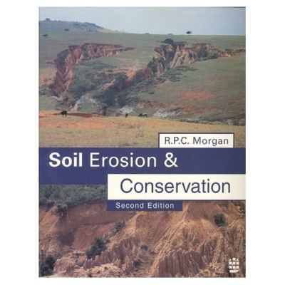 Soil Erosion Conservation - Morgan, R P C, and Morgan, Royston P