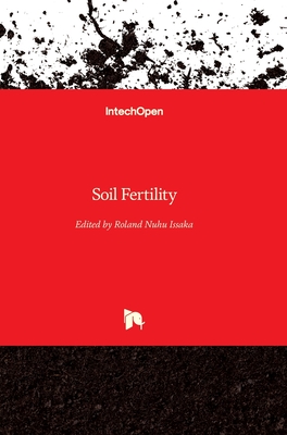 Soil Fertility - Issaka, Roland Nuhu (Editor)