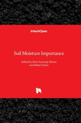 Soil Moisture Importance - Datta, Rahul (Editor), and Meena, Ram Swaroop (Editor)