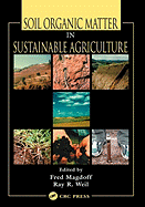 Soil Organic Matter in Sustainable Agriculture
