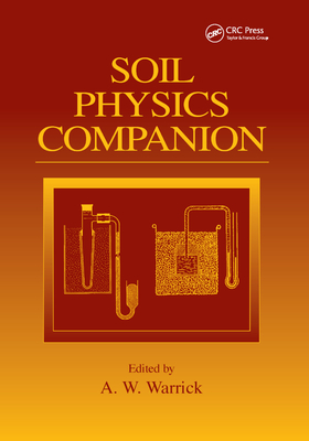 Soil Physics Companion - Warrick, A.W. (Editor)