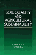 Soil Quality and Agricultural Sustainability