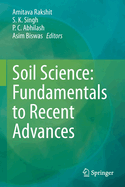 Soil Science: Fundamentals to Recent Advances