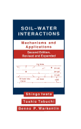 Soil-Water Interactions: Mechanisms Applications, Second Edition, Revised Expanded