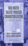Soil-Water-Solute Process Characterization: An Integrated Approach