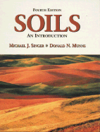 Soils: An Introduction - Munns, Donald N, and Singer, Michael J