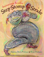 Sojourner Truth's Step-Stomp Stride