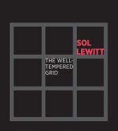 Sol Lewitt: The Well-Tempered Grid