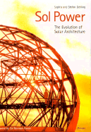Sol Power: The Evolution of Solar Architecture