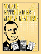 Solace, Entertainer and Maple Leaf Rag - Joplin, Scott