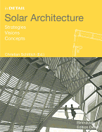 Solar Architecture: Strategies, Visions, Concepts