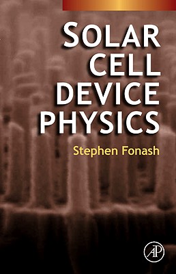 Solar Cell Device Physics - Fonash, Stephen