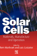 Solar Cells: Materials, Manufacture and Operation