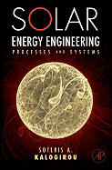 Solar Energy Engineering: Processes and Systems