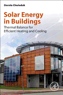 Solar Energy in Buildings: Thermal Balance for Efficient Heating and Cooling