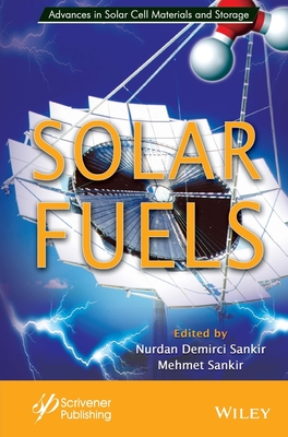 Solar Fuels - Sankir, Nurdan Demirci (Editor), and Sankir, Mehmet (Editor)