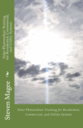 Solar Photovoltaic Training for Residential, Commercial and Utility Systems
