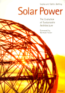 Solar Power: The Evolution of Sustainable Architecture
