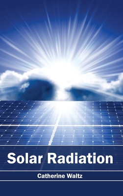 Solar Radiation - Waltz, Catherine (Editor)