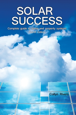 Solar Success: Homes   Cabins   RVs - Rivers, Collyn