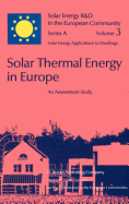 Solar Thermal Energy in Europe an Assessment Study