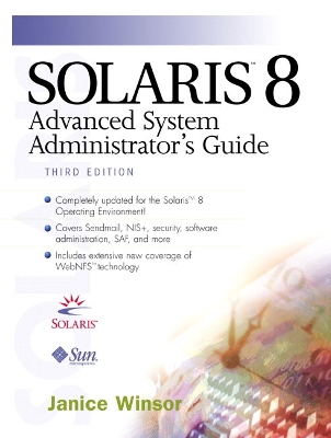 Solaris 8 Advanced System Administrator's Guide - Winsor, Janice