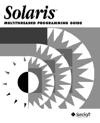 Solaris Multithreaded Programming Guide - Sun Microsystems