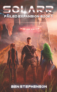 Solarr: Failed expansion book 1