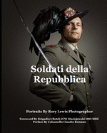Soldati della Repubblica: Ritratti dell'esercito italiano