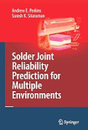 Solder Joint Reliability Prediction for Multiple Environments