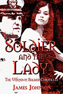 Soldier and the Lady: The Unknown Soldier Chronicles