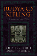 Soldiers Three And Other Stories